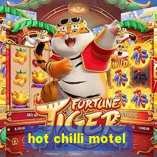 hot chilli motel